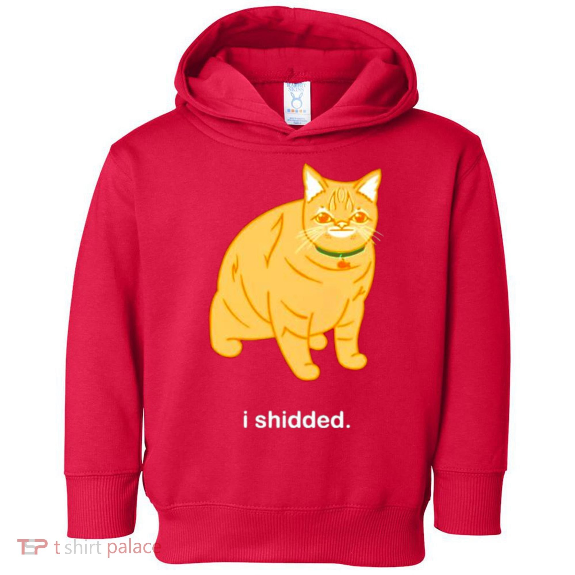 Cat I Shidded Shirt Toddler Hoodie