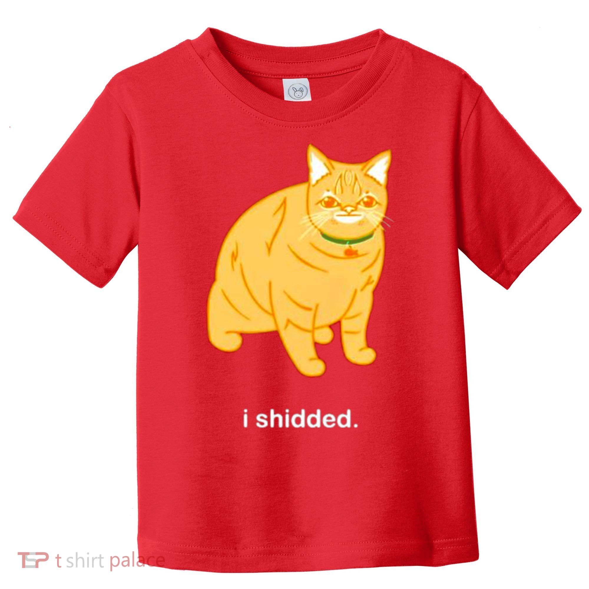 Cat I Shidded Shirt Toddler T-Shirt