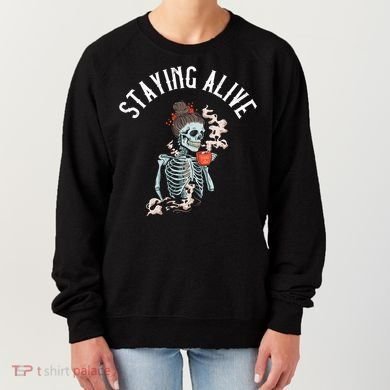 Coffee Ing Skeleton Staying Alive Vintage Gift Women's Sweatshirt