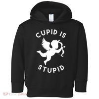 Cupid Is Stupid Anti Valentine Toddler Hoodie thumb 0