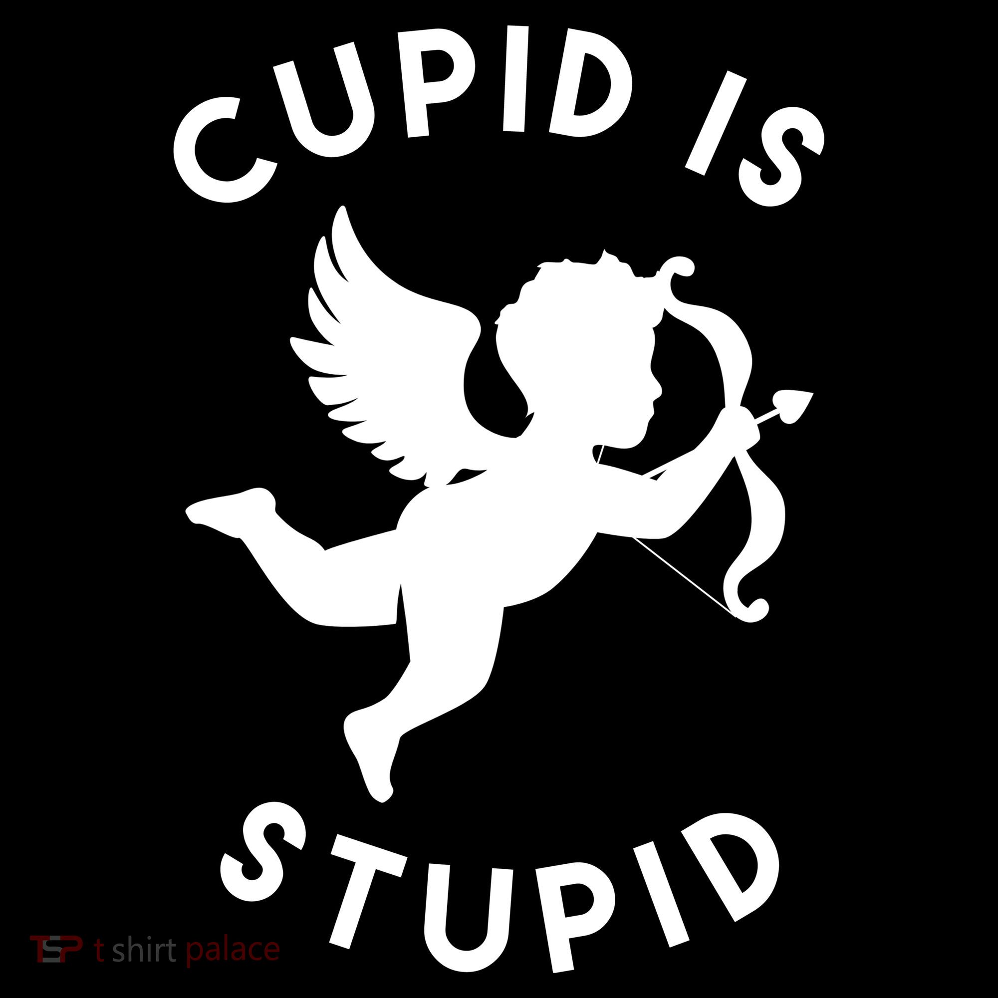 Cupid Is Stupid Anti Valentine Toddler Hoodie
