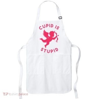 Cupid Is Stupid Anti Valentine Apron