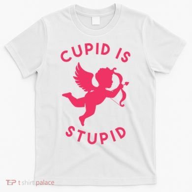Cupid Is Stupid Anti Valentine T-Shirt