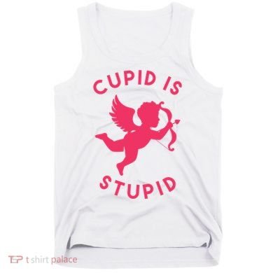 Cupid Is Stupid Anti Valentine Tank Top