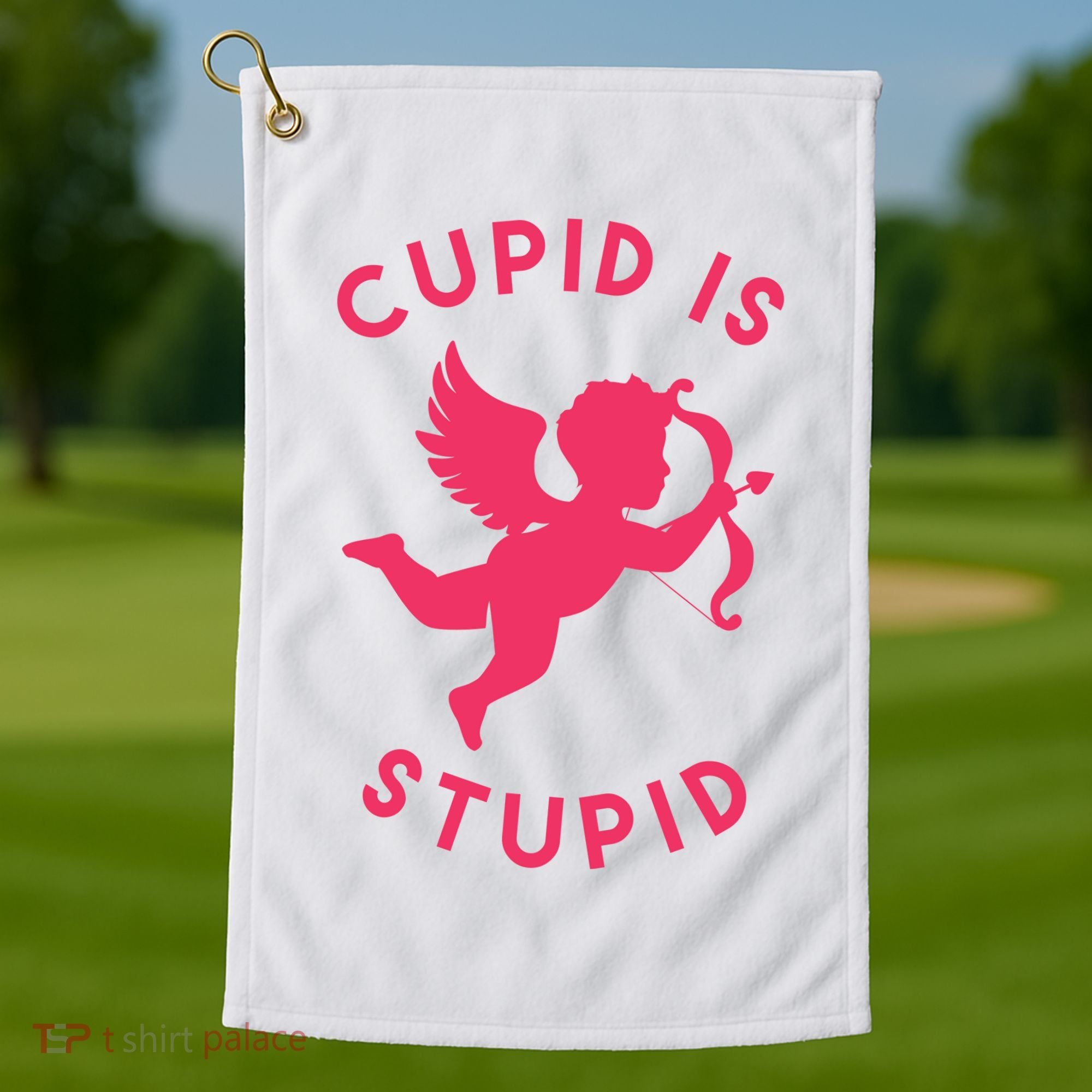 Cupid Is Stupid Anti Valentine Golf Towel