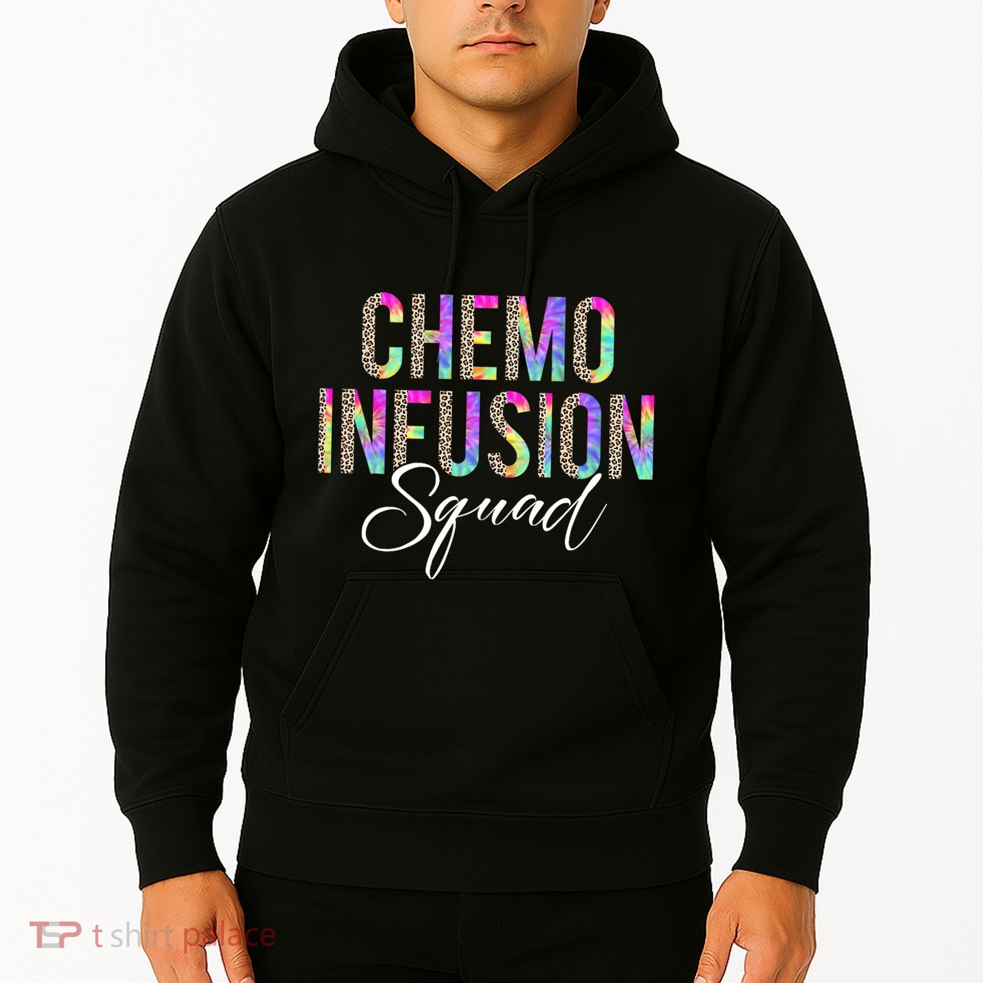 Chemo Infusion Squad Leopard Tie Dye Chemo Infusion Nurse Hoodie