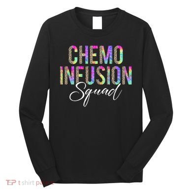 Chemo Infusion Squad Leopard Tie Dye Chemo Infusion Nurse Long Sleeve Shirt