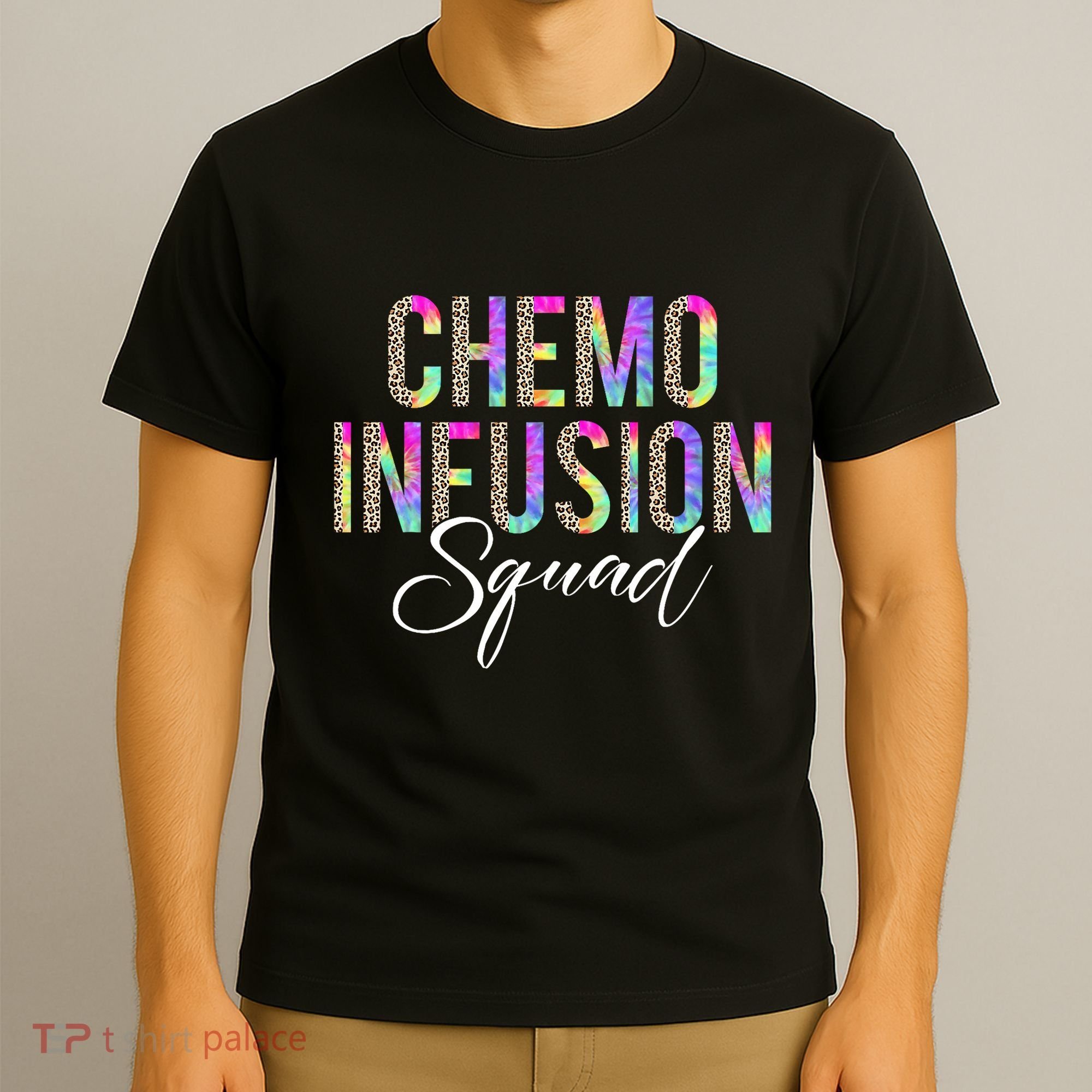 Chemo Infusion Squad Leopard Tie Dye Chemo Infusion Nurse T-Shirt