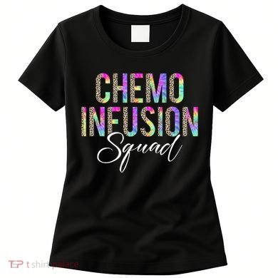 Chemo Infusion Squad Leopard Tie Dye Chemo Infusion Nurse Women's T-Shirt
