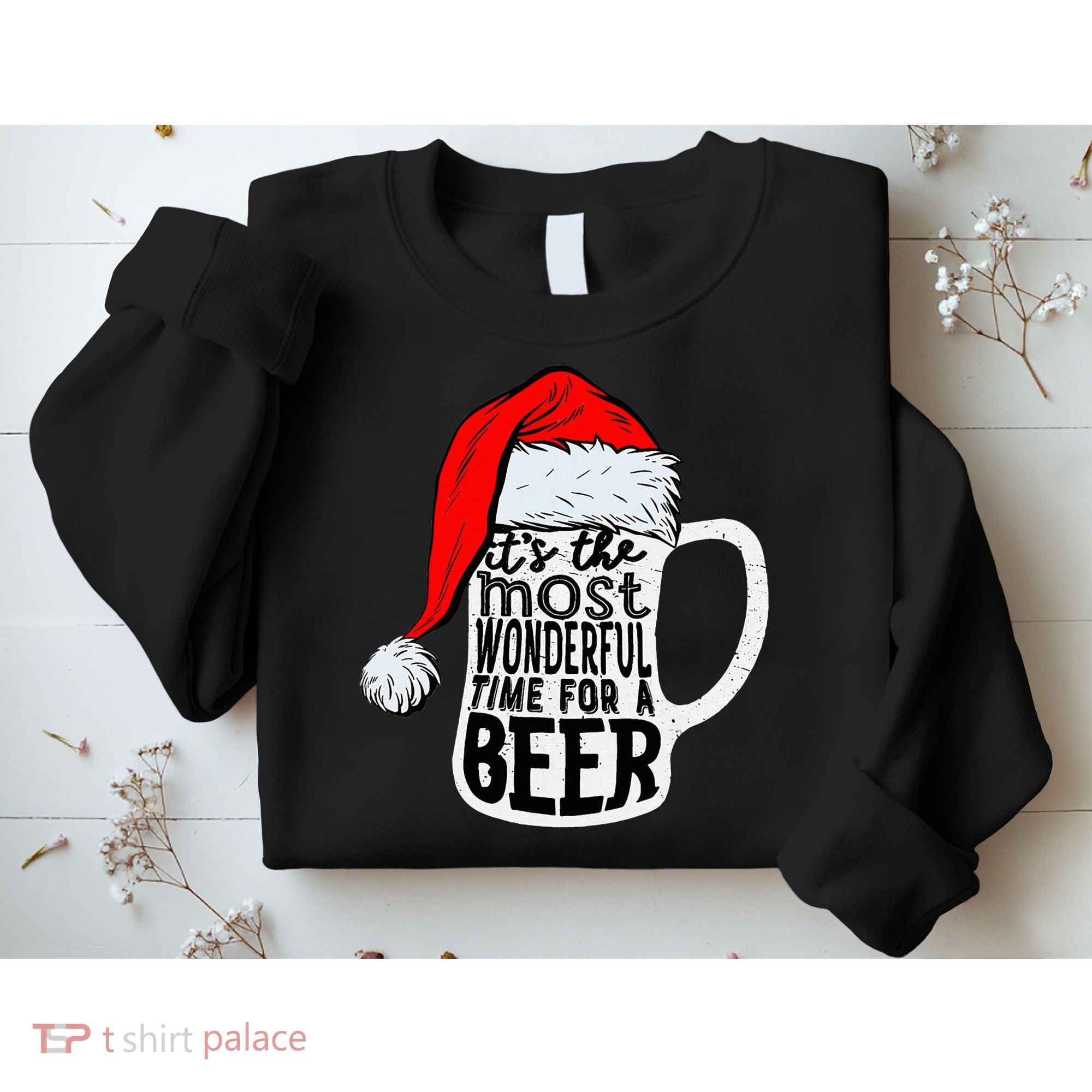 Christmas Its The Most Wonderful Time For A Beer Santa Xmas Sweatshirt