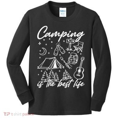 Camping Is The Best Life Kids Long Sleeve Shirt