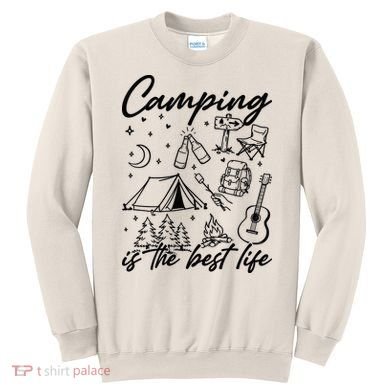 Camping Is The Best Life Sweatshirt