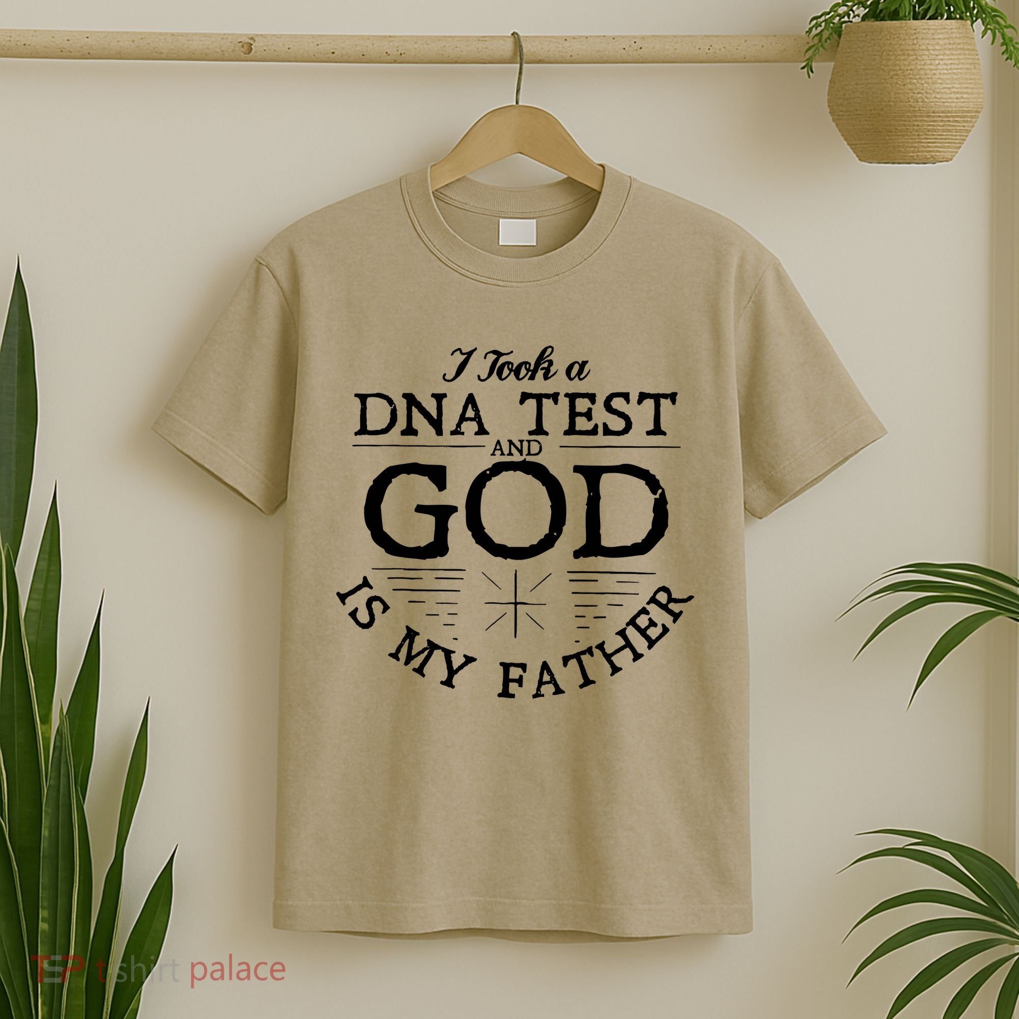 Christian I Took A DNA Test God Is My Father T-Shirt