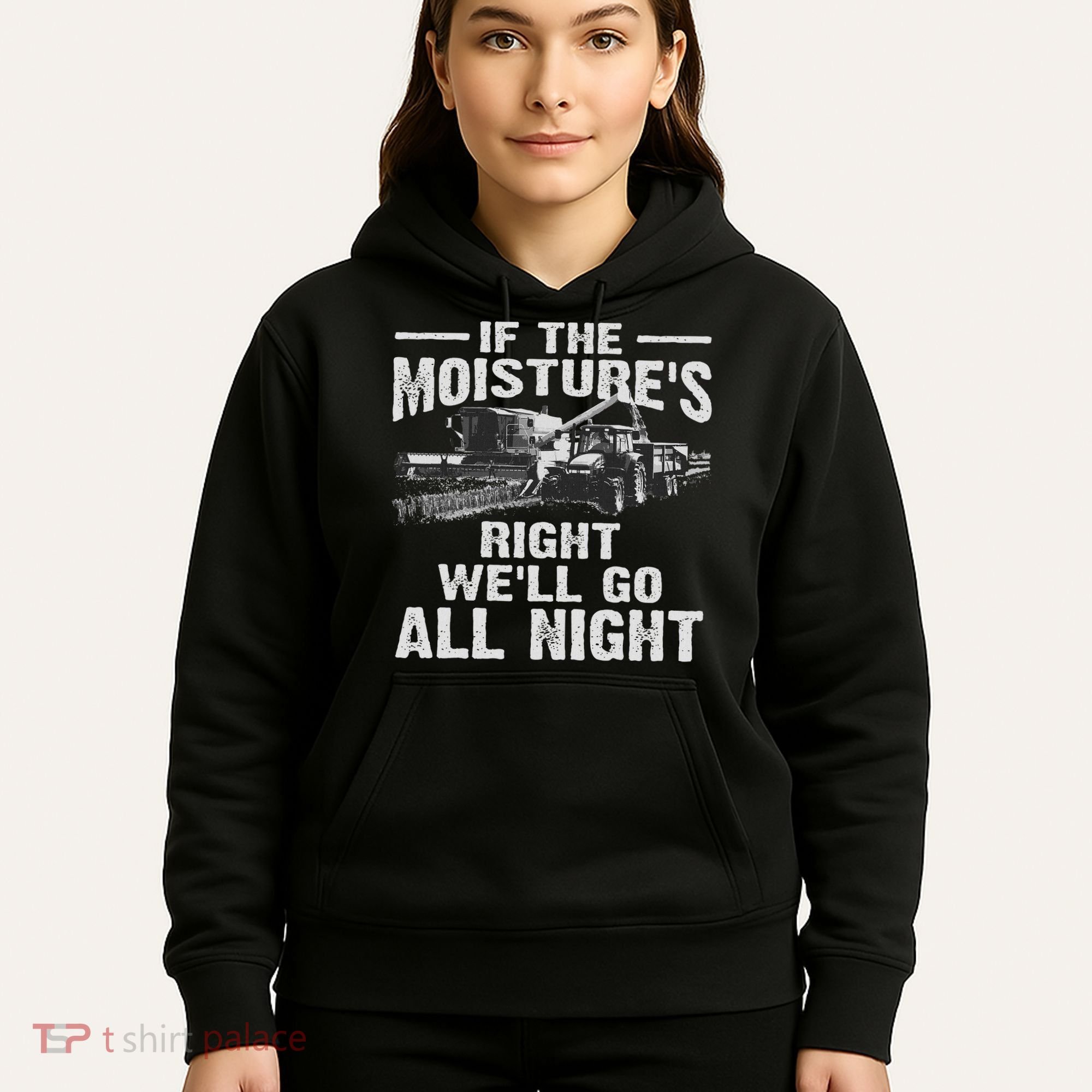 Cool If The Moisture's Right Farmer Gift Funny Farm Hoodie