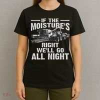 Cool If The Moisture's Right Farmer Gift Funny Farm T-Shirt thumb 4