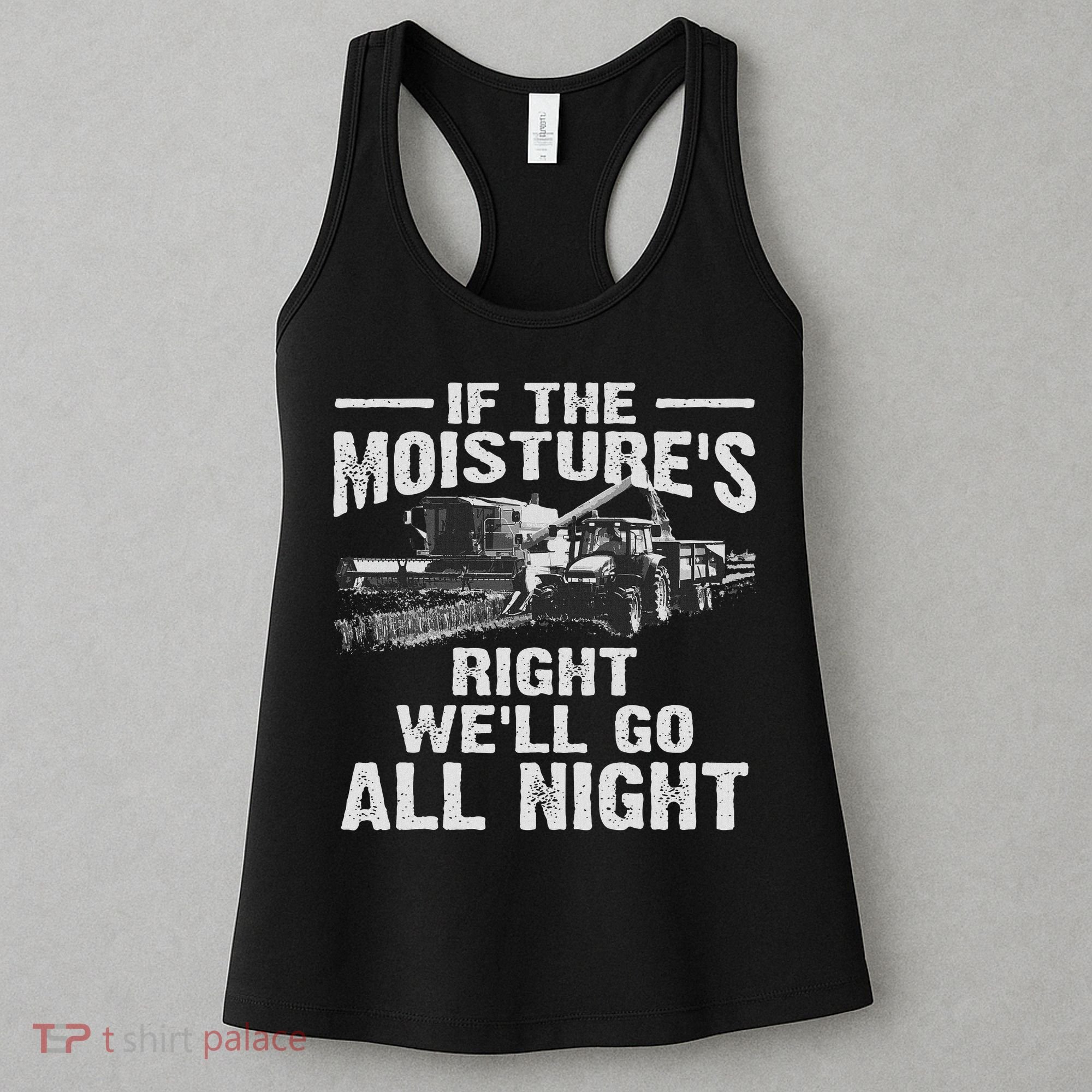 Cool If The Moisture's Right Farmer Gift Funny Farm Women's Tank Top