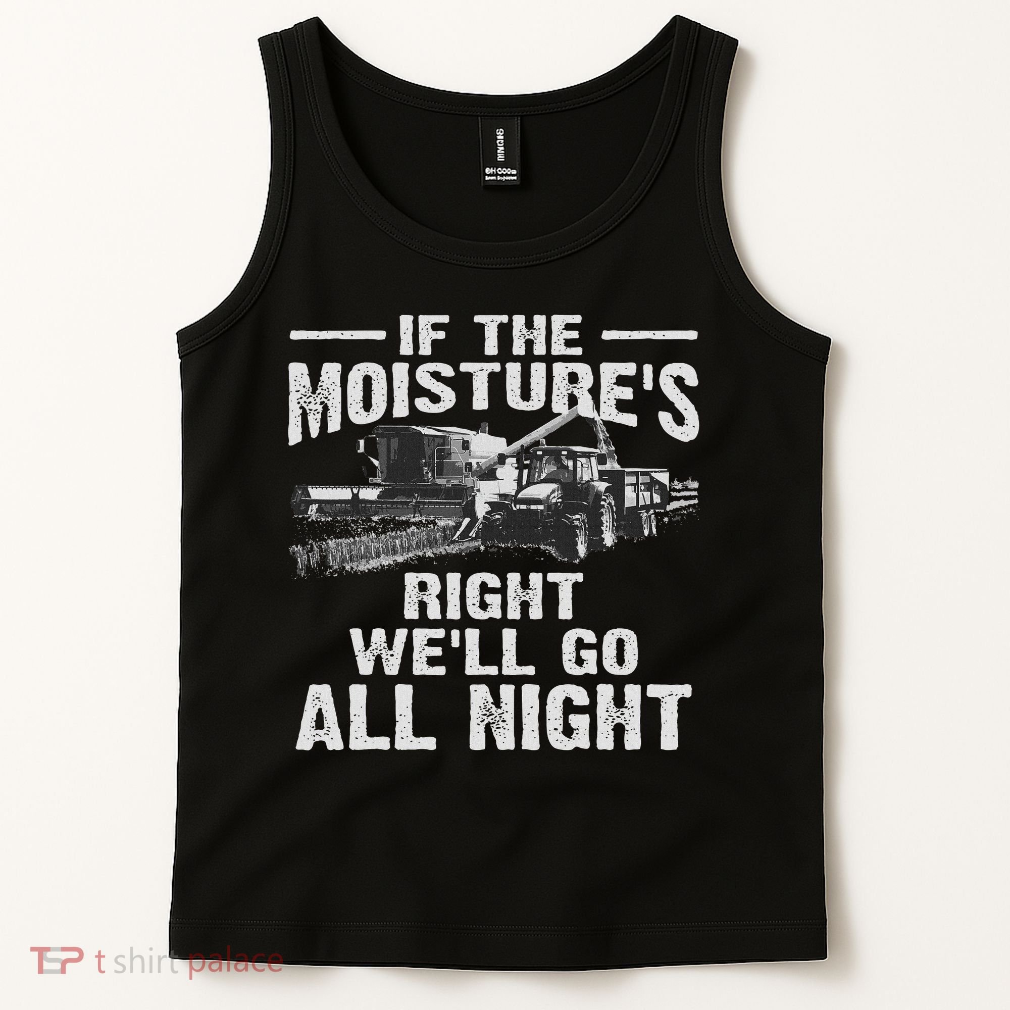 Cool If The Moisture's Right Farmer Gift Funny Farm Tank Top