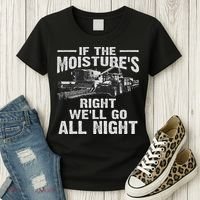 Cool If The Moisture's Right Farmer Gift Funny Farm Women's T-Shirt thumb 3