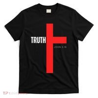 Christ is the Truth John 316 Show The way Reveal Gods Truth T-Shirt thumb 0