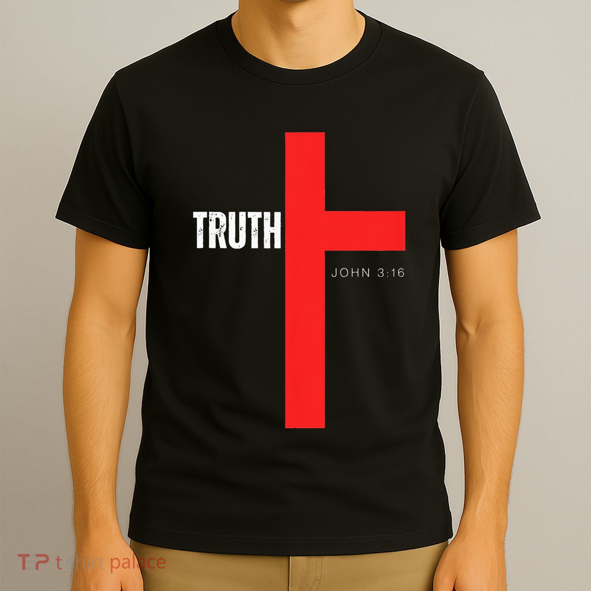 Christ is the Truth John 316 Show The way Reveal Gods Truth T-Shirt