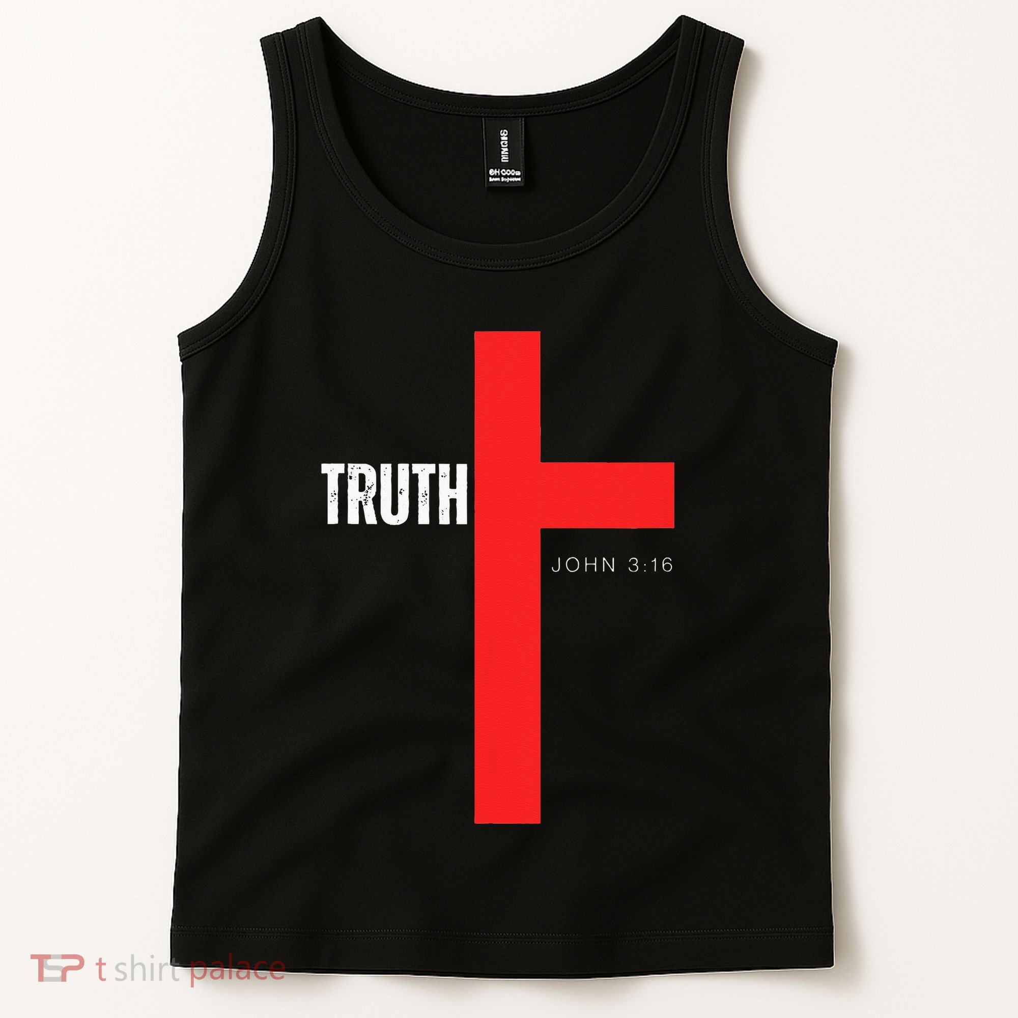 Christ is the Truth John 316 Show The way Reveal Gods Truth Tank Top