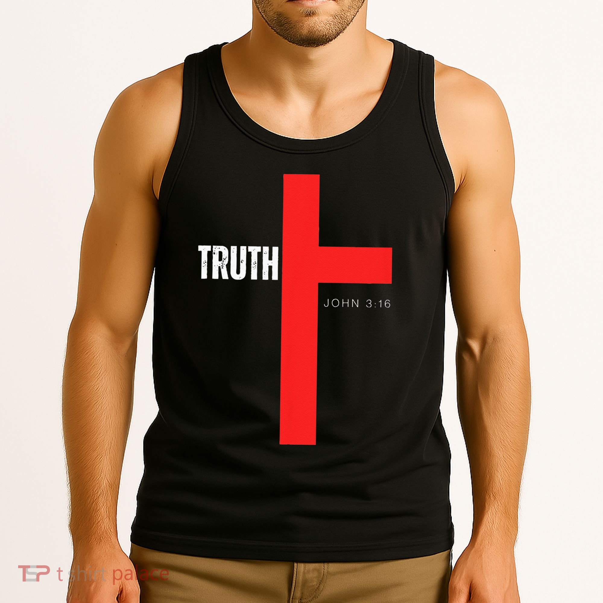 Christ is the Truth John 316 Show The way Reveal Gods Truth Tank Top