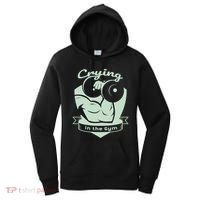Crying In The Gym Funny Workout Gym Weightlifting Athlete Gift Women's Hoodie thumb 0