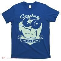 Crying In The Gym Funny Workout Gym Weightlifting Athlete Gift T-Shirt thumb 0