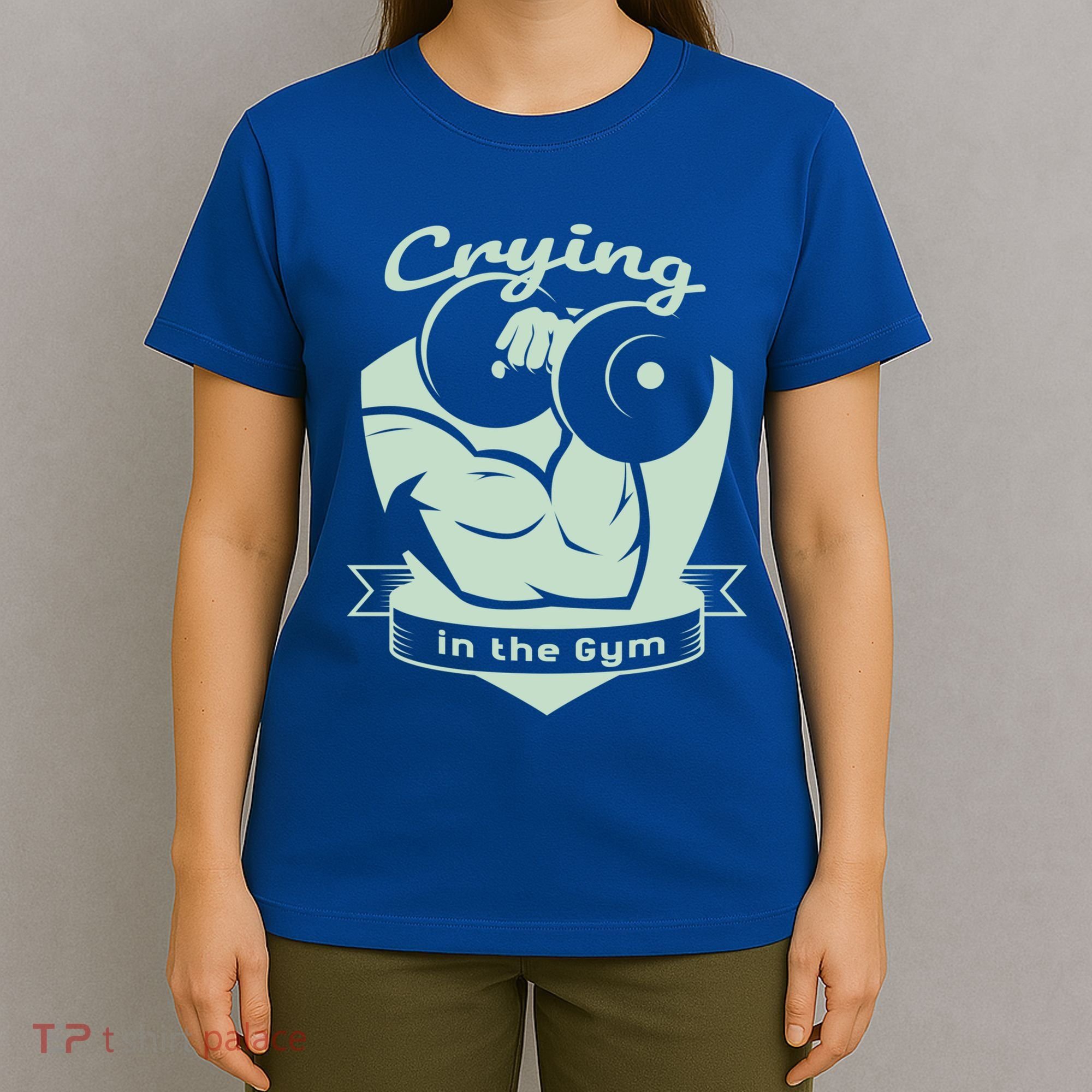 Crying In The Gym Funny Workout Gym Weightlifting Athlete Gift T-Shirt