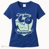 Crying In The Gym Funny Workout Gym Weightlifting Athlete Gift Women's T-Shirt thumb 0