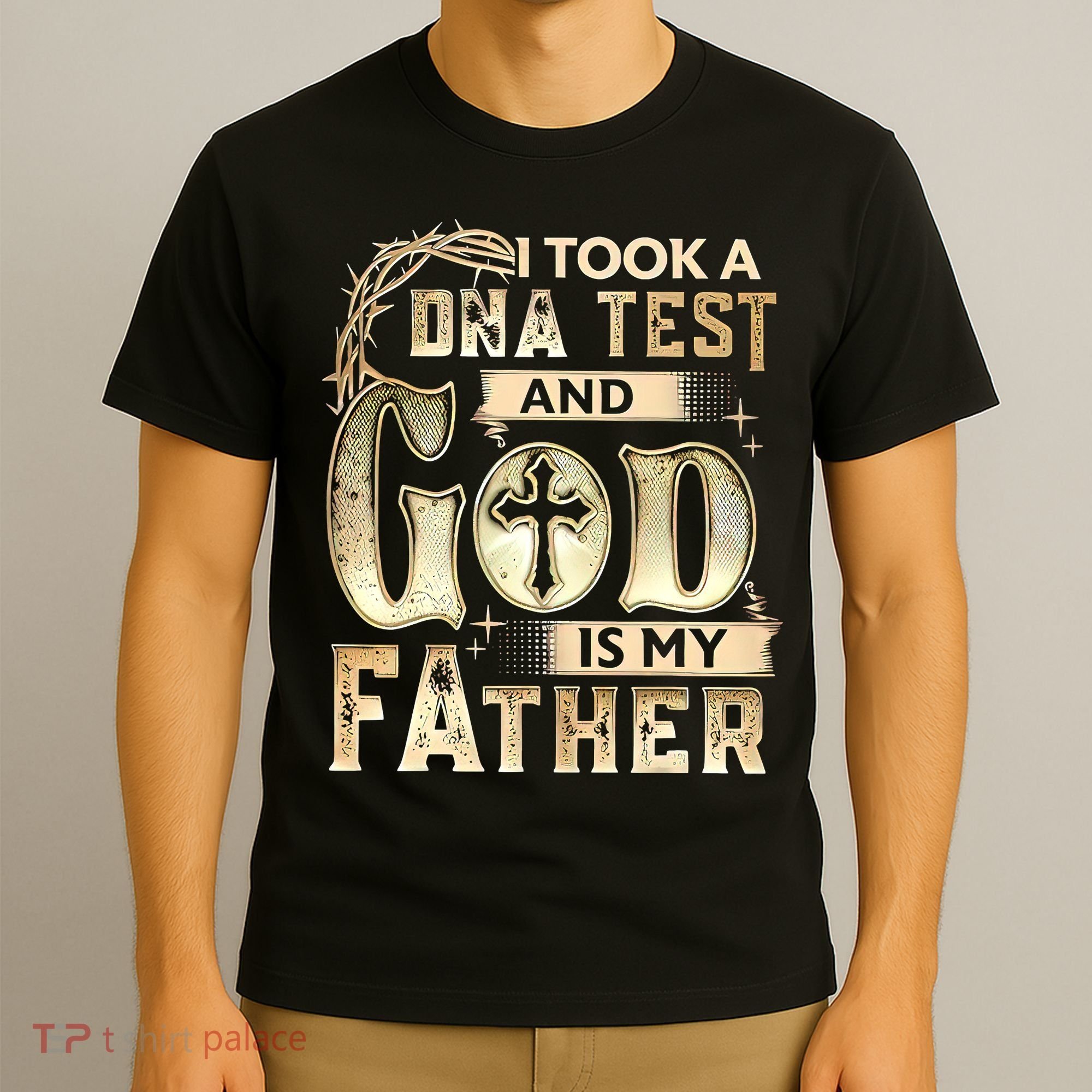 Christian I Took A DNA Test And God Is My Father Gospel Pray T-Shirt