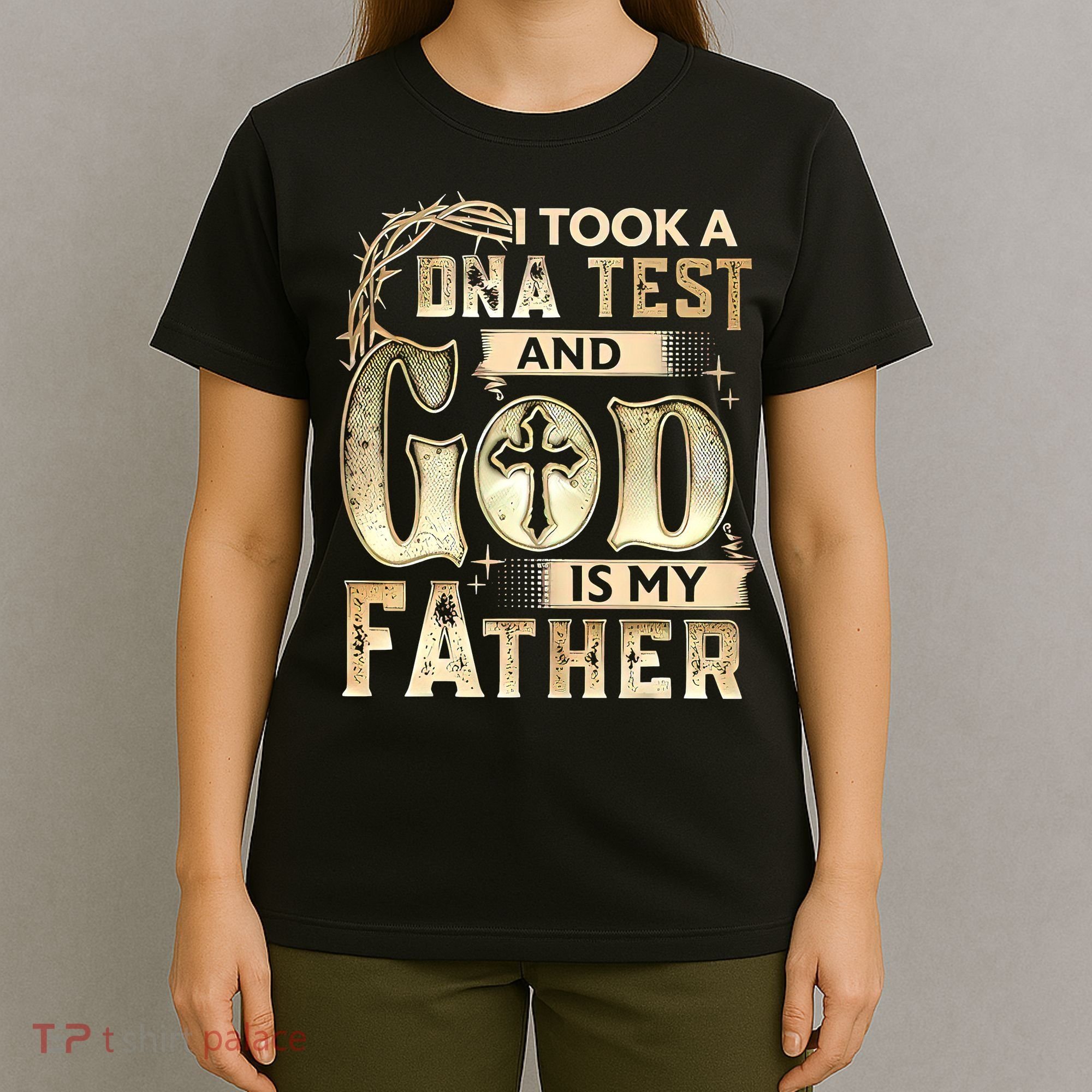 Christian I Took A DNA Test And God Is My Father Gospel Pray T-Shirt