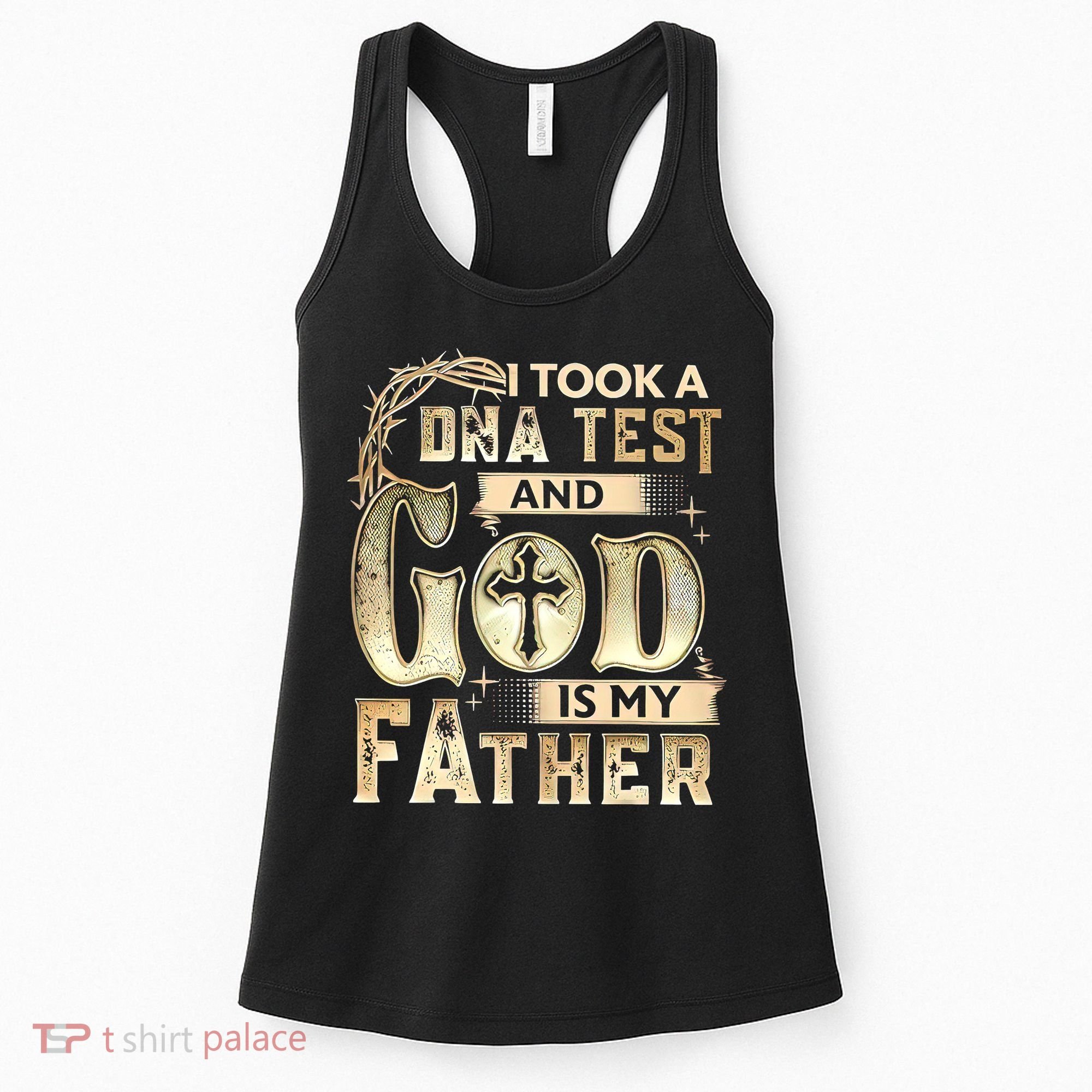 Christian I Took A DNA Test And God Is My Father Gospel Pray Women's Tank Top