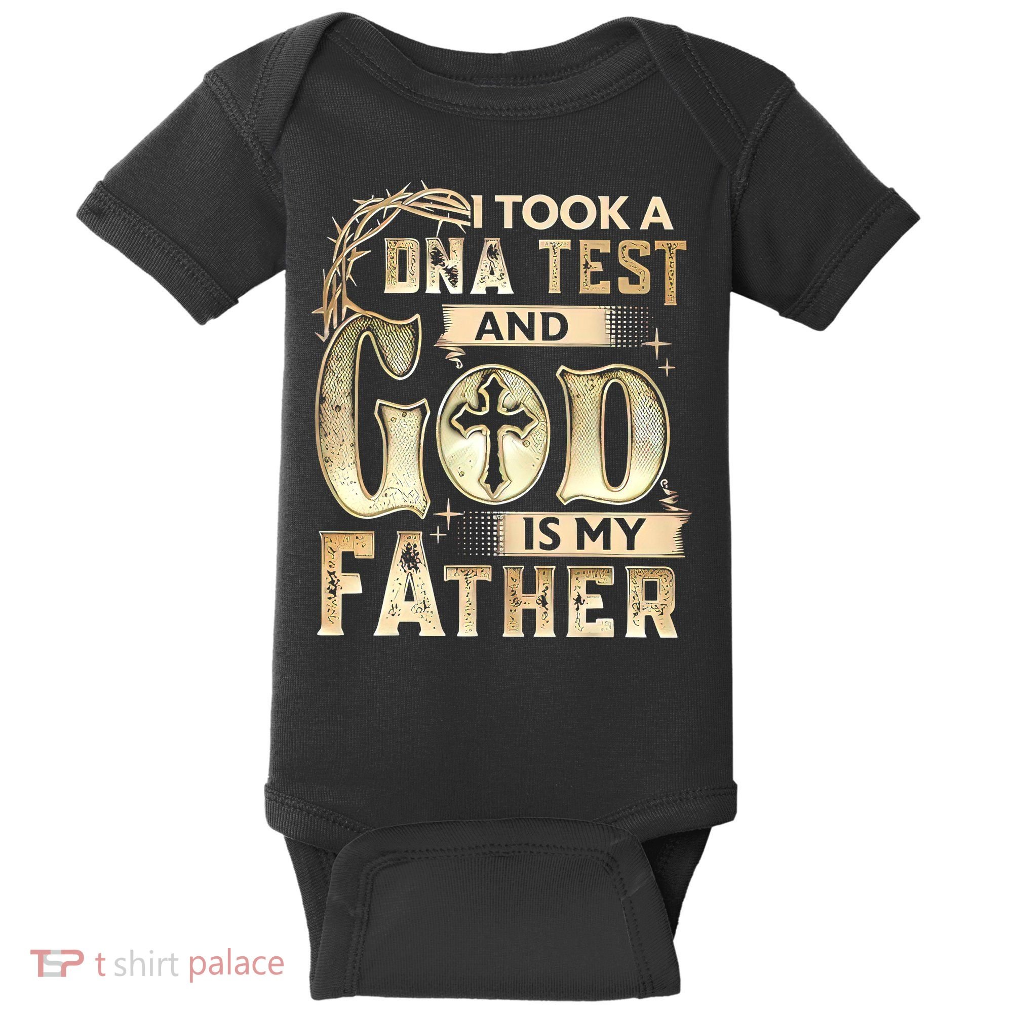 Christian I Took A DNA Test And God Is My Father Gospel Pray Baby Bodysuit