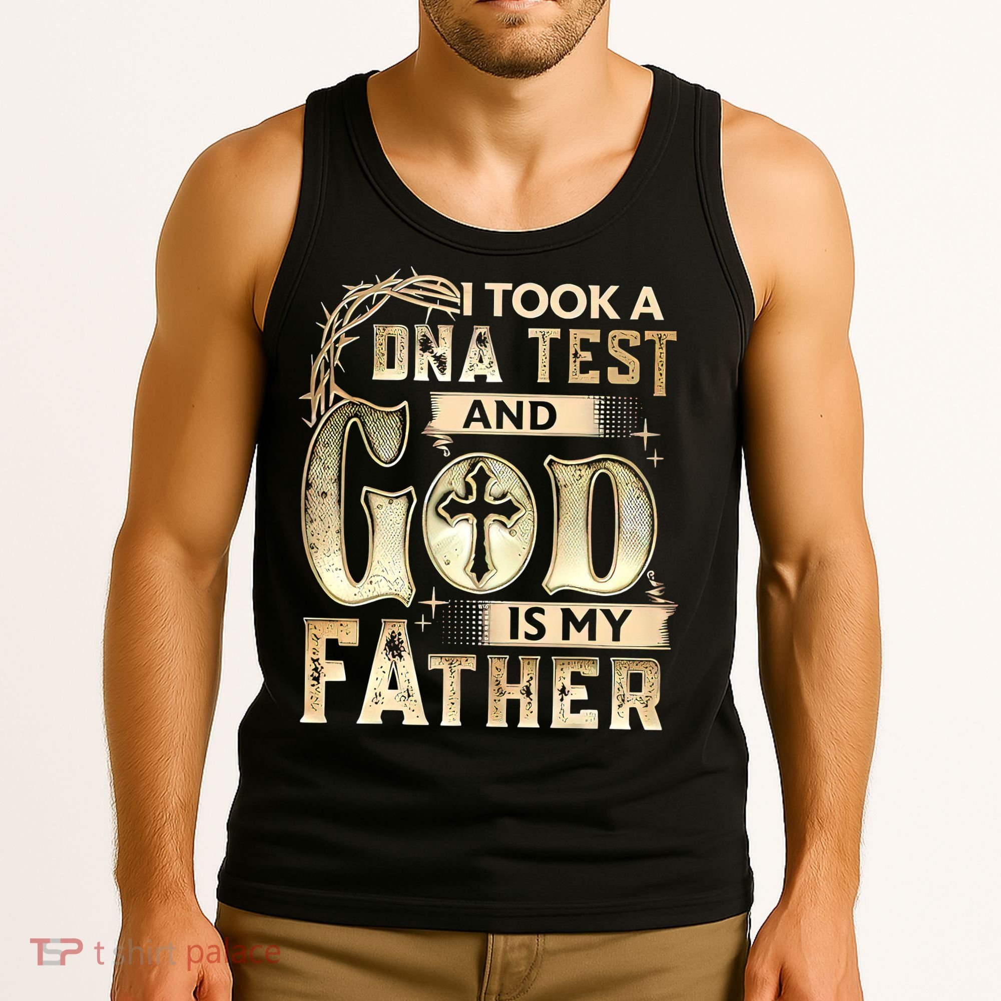 Christian I Took A DNA Test And God Is My Father Gospel Pray Tank Top