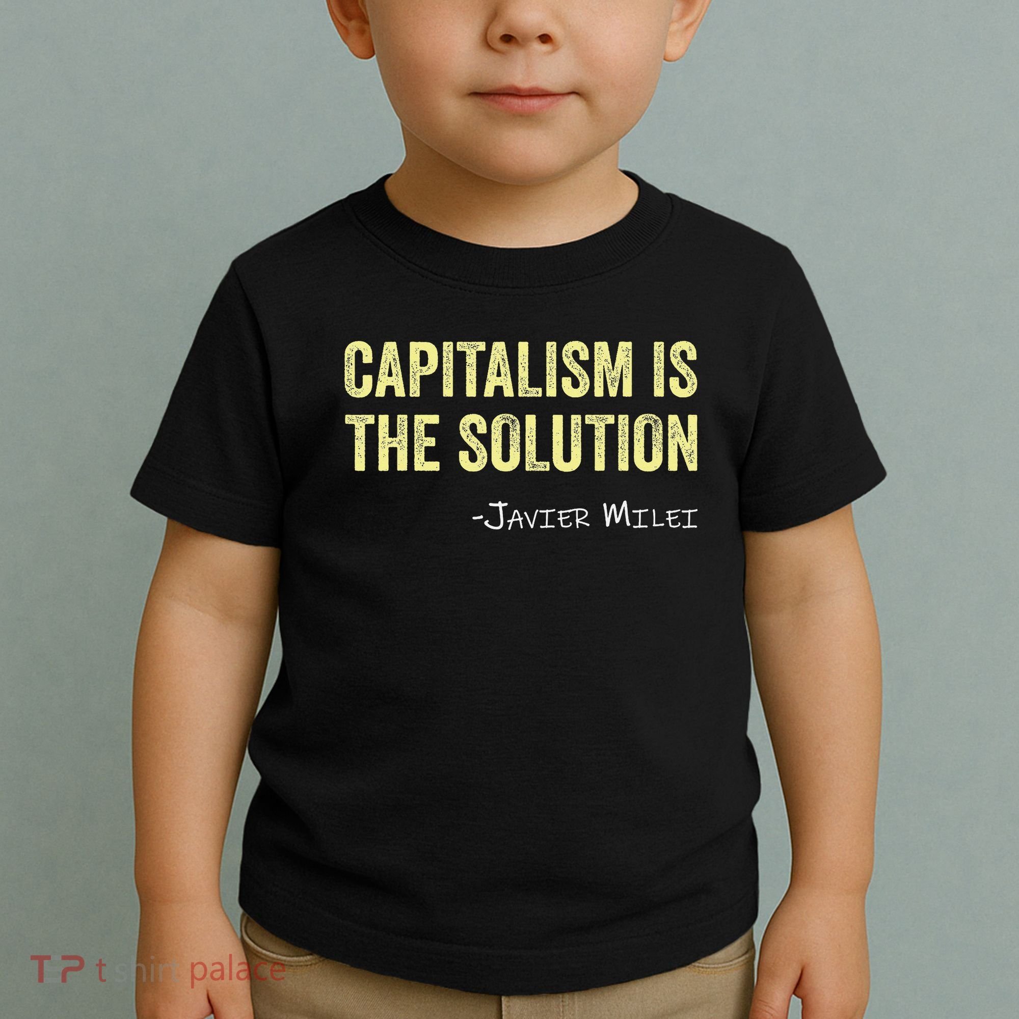 Capitalism Is The Solution Funny Saying Toddler T-Shirt