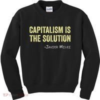 Capitalism Is The Solution Funny Saying Kids Sweatshirt thumb 0