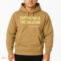 Capitalism Is The Solution Funny Saying Hoodie thumb 2