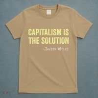 Capitalism Is The Solution Funny Saying T-Shirt thumb 5