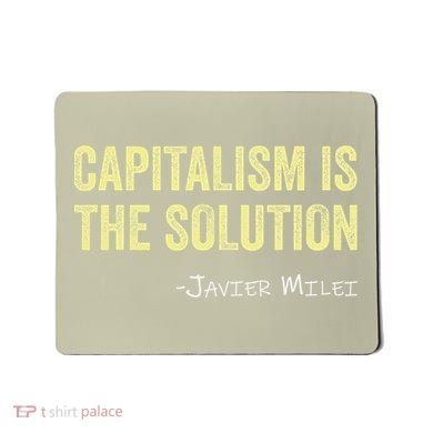 Capitalism Is The Solution Funny Saying Mousepad