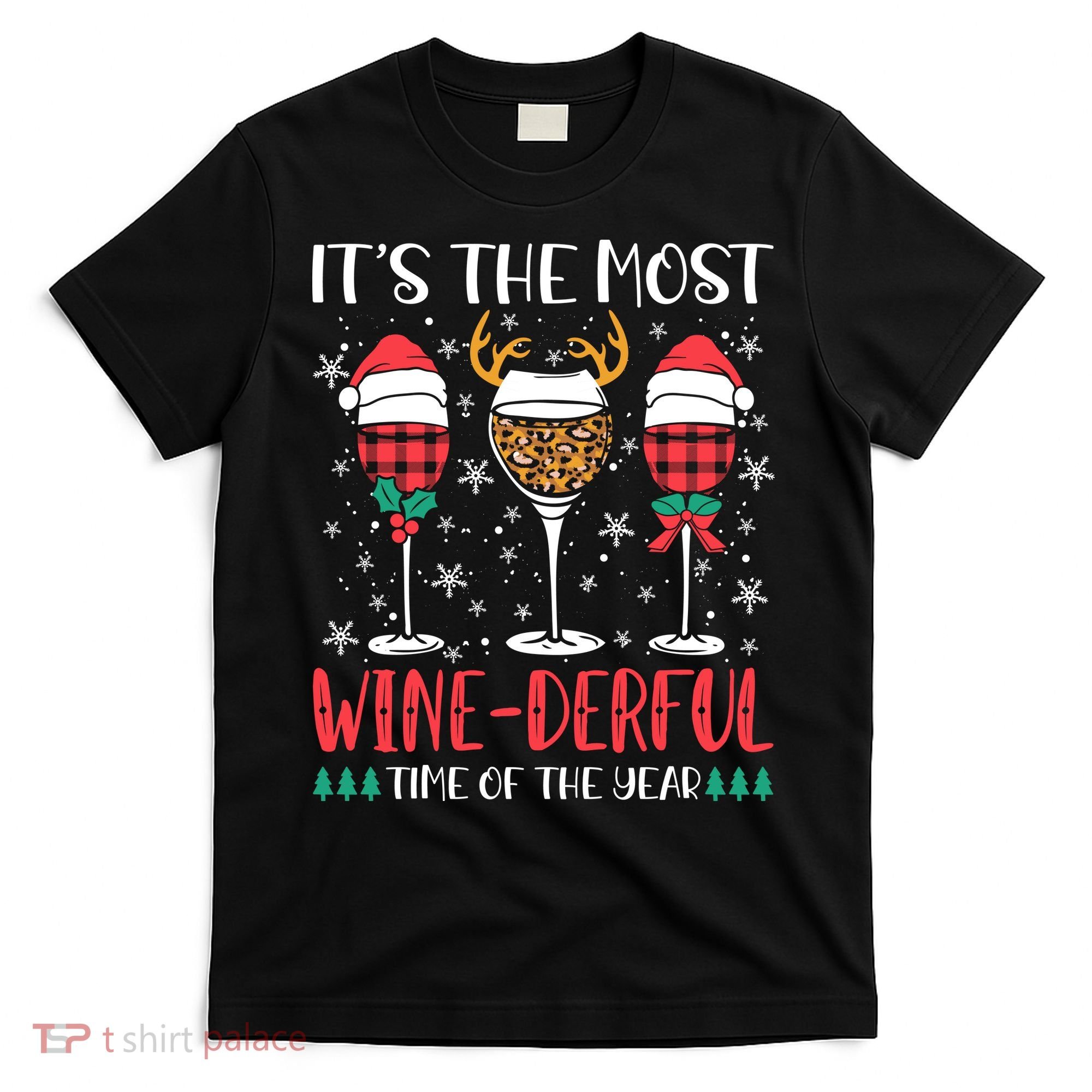 Christmas It's The Most Wine Derful Time Of The Year T-Shirt