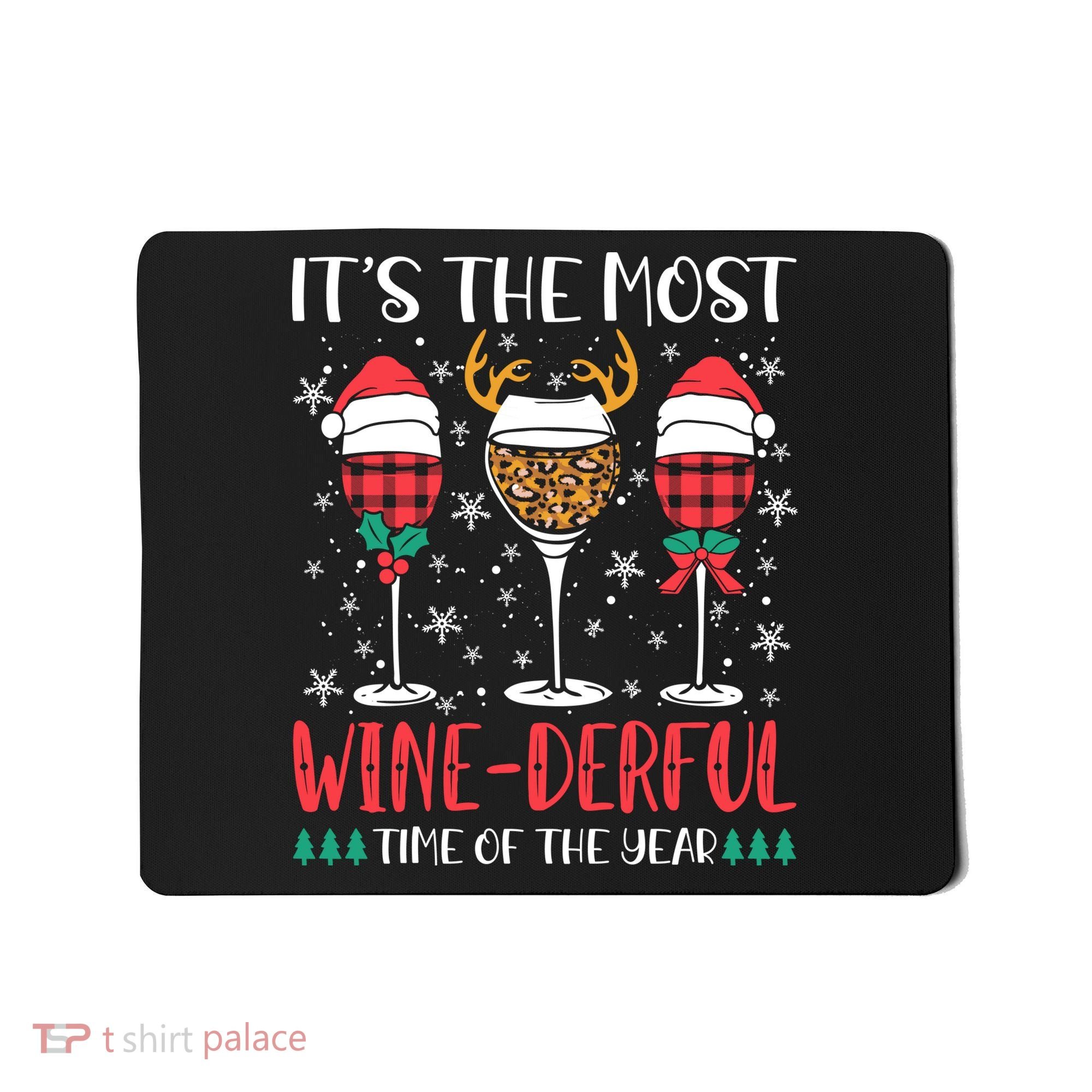 Christmas It's The Most Wine Derful Time Of The Year Mousepad