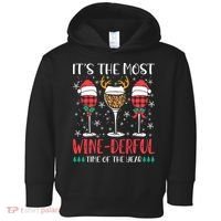 Christmas It's The Most Wine Derful Time Of The Year Toddler Hoodie thumb 0
