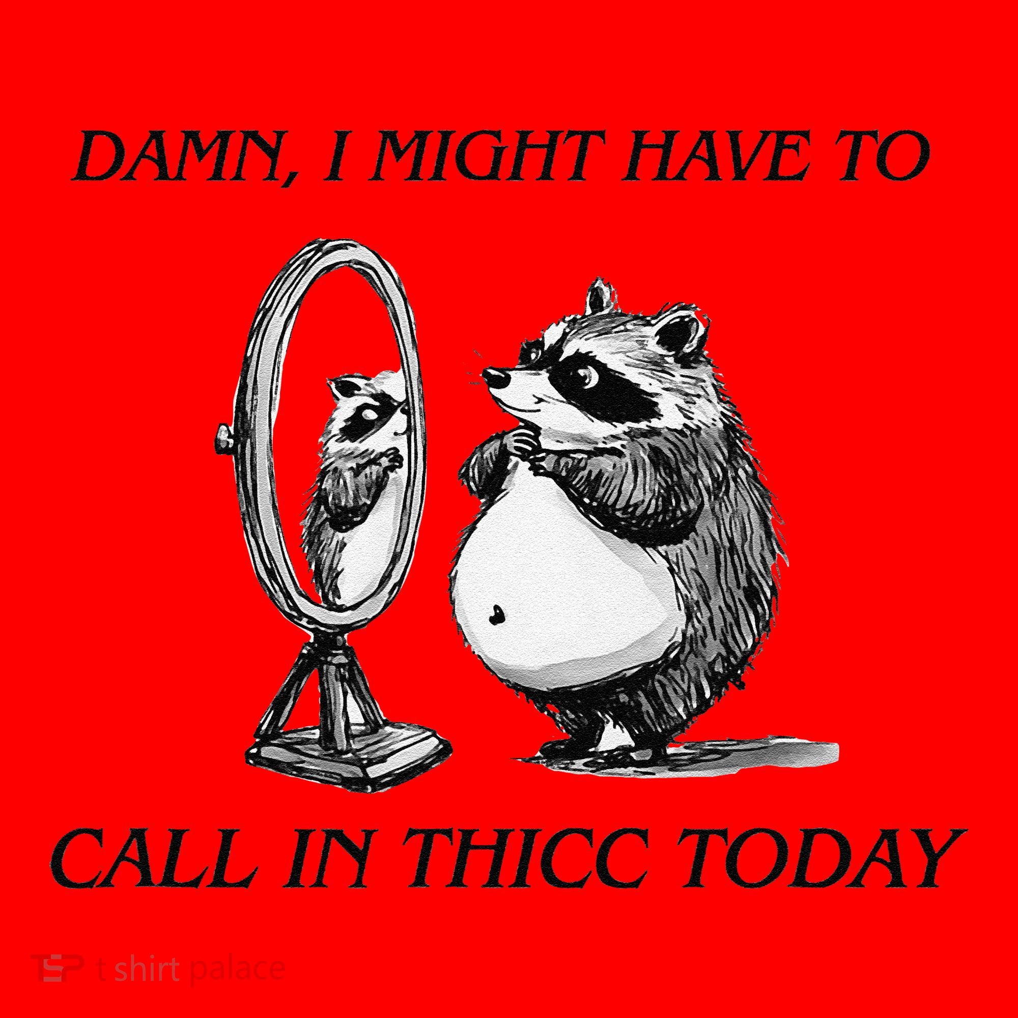 Call In Thicc Today Sick Day Funny Meme Santa Hat