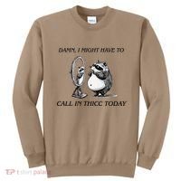 Call In Thicc Today Sick Day Funny Meme Sweatshirt thumb 0