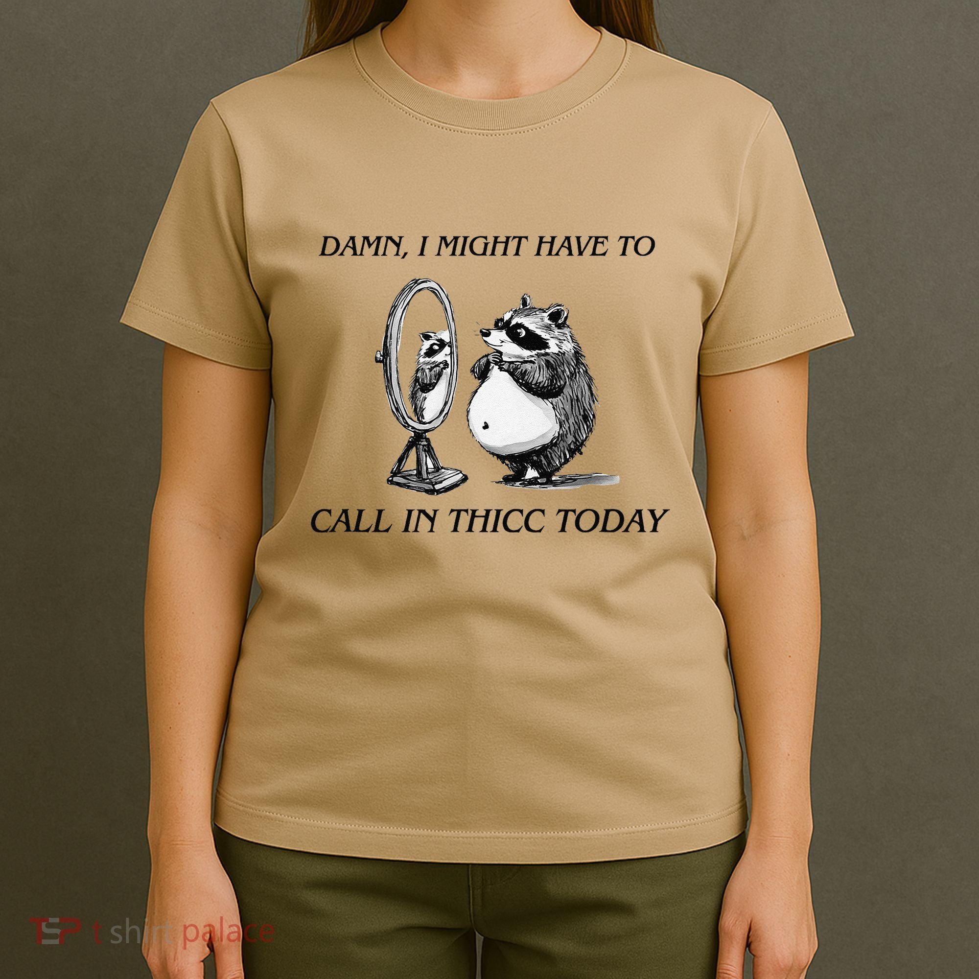 Call In Thicc Today Sick Day Funny Meme T-Shirt