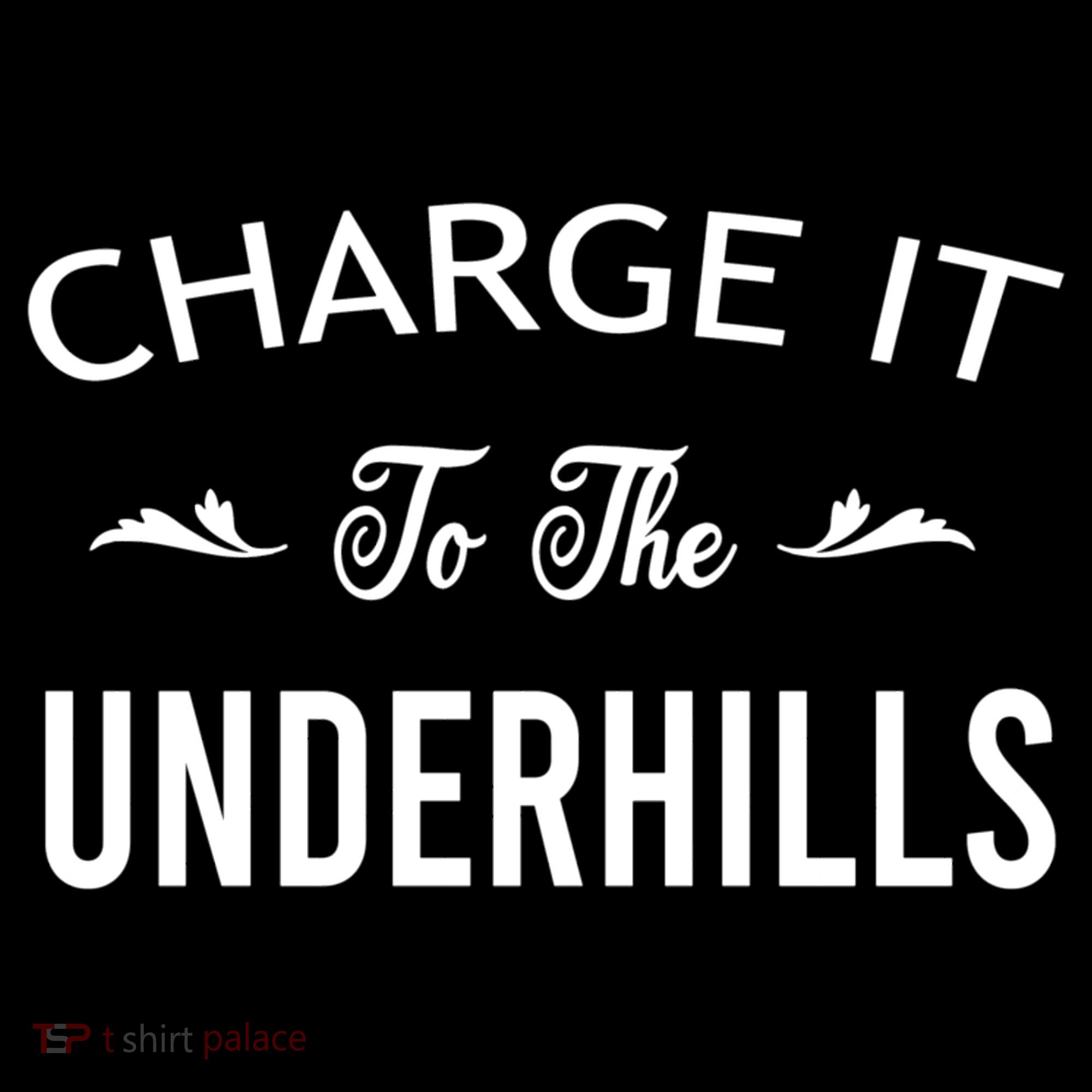 Charge It To The Underhills Sweatshirt