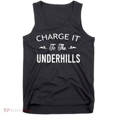 Charge It To The Underhills Tank Top