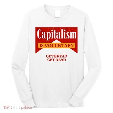 Capitalism Is Voluntary Long Sleeve Shirt