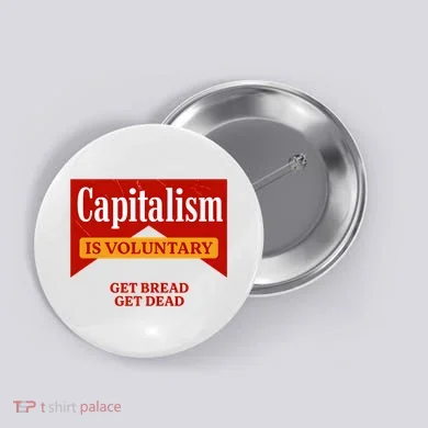 Capitalism Is Voluntary Button